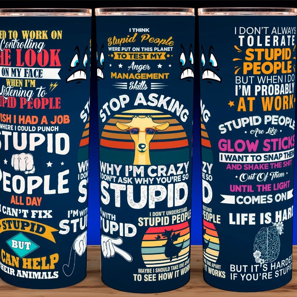Stop Asking Why I'm Crazy Funny Quotes Coffee Cup Mug Tumbler 20oz